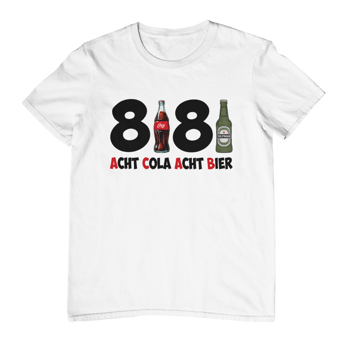 Acht Cola Acht Bier | Shirt