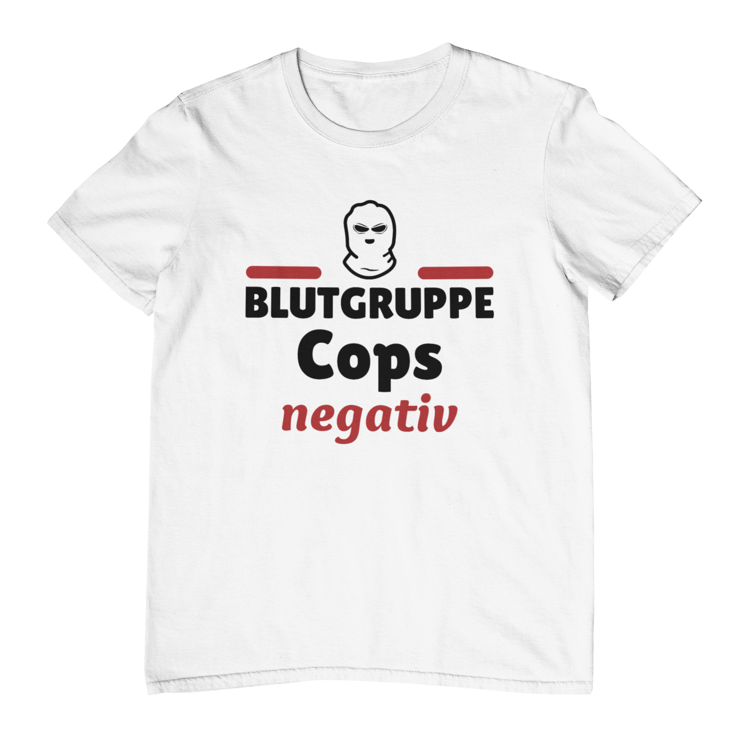 Blutgruppe Cops negativ | Shirt