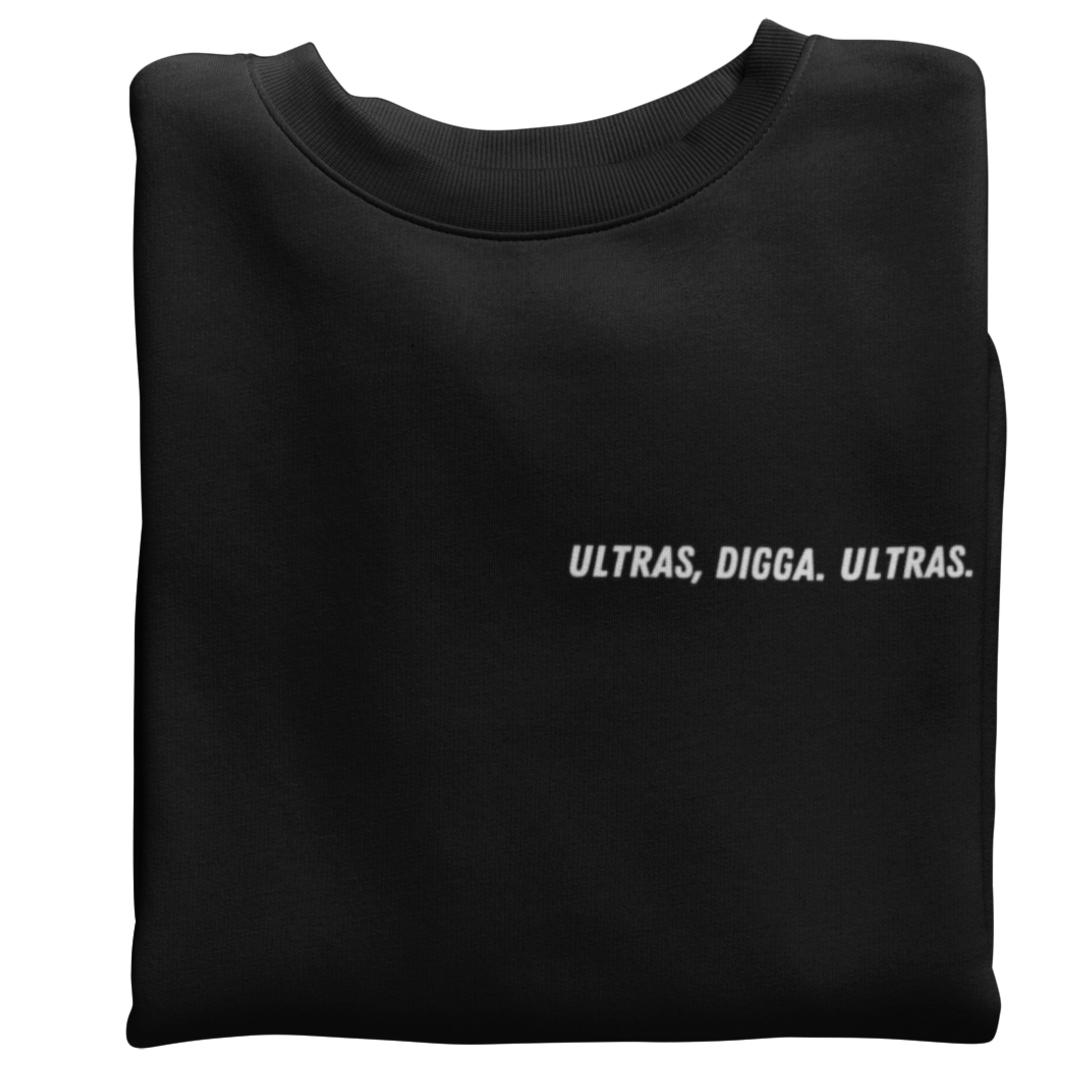 Ultras, Digga Brustaufdruck | Sweatshirt