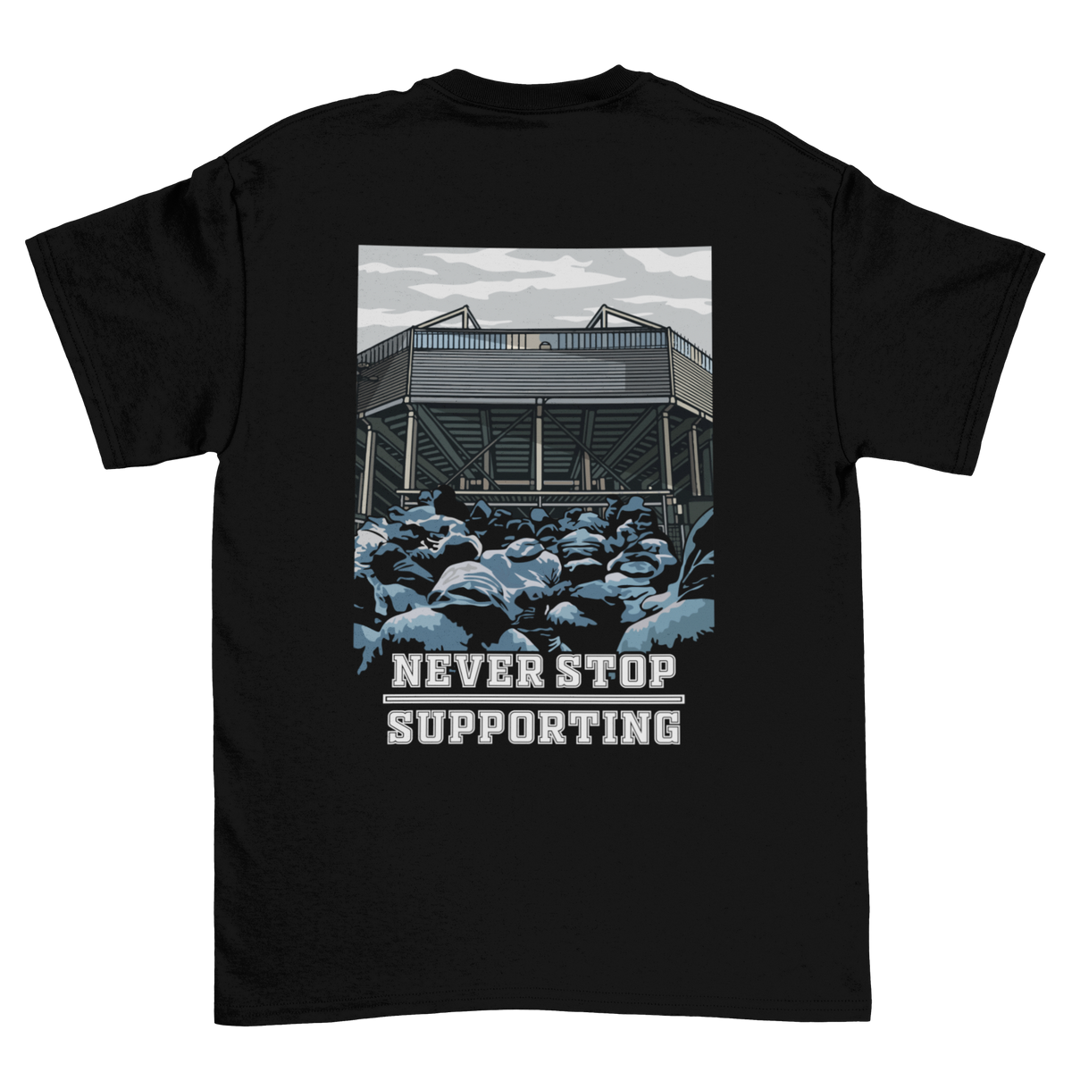 Never stop supporting Backprint | Shirt