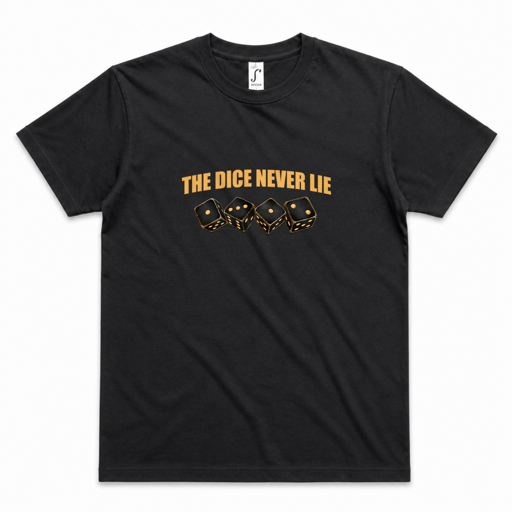 The dice never lie | Shirt — Schwarz