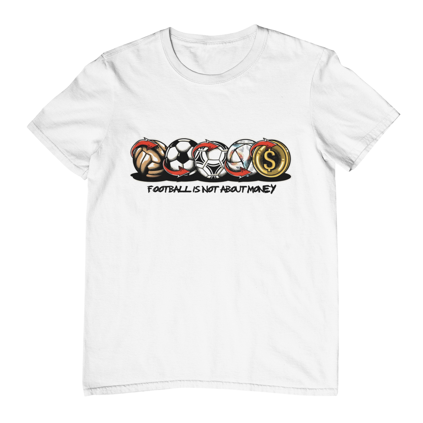 Football is not about money | Shirt