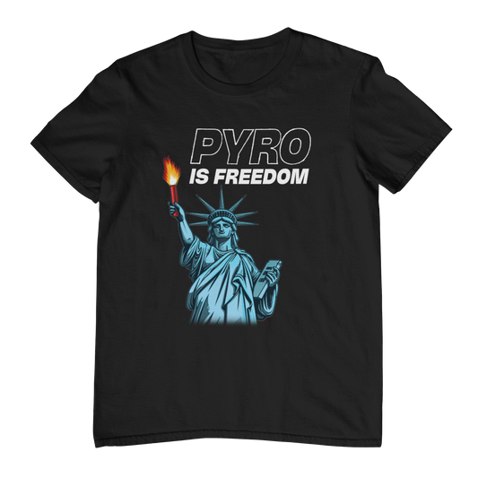 Pyro is freedom | Shirt