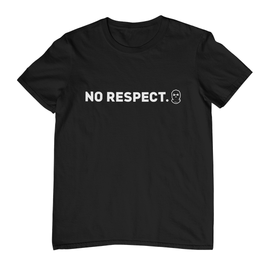 No Respect | Shirt
